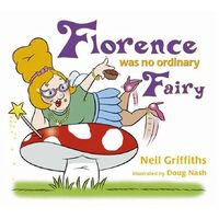 Florence Was No Ordinary Fairy