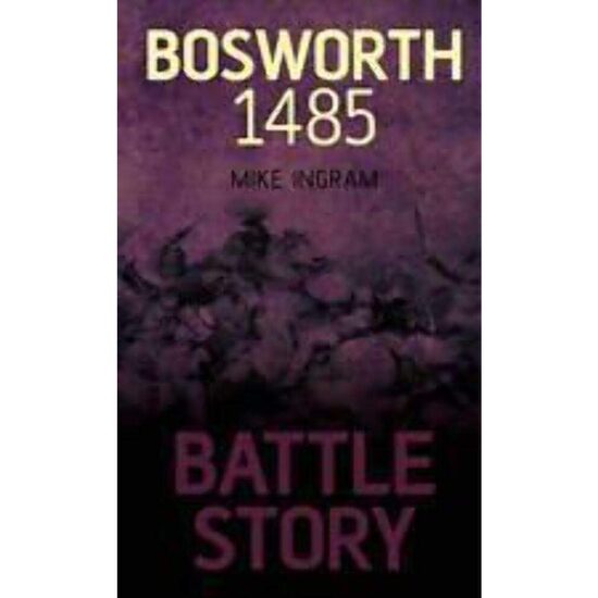 Battle Story Bosworth 1485 - Imagine 1