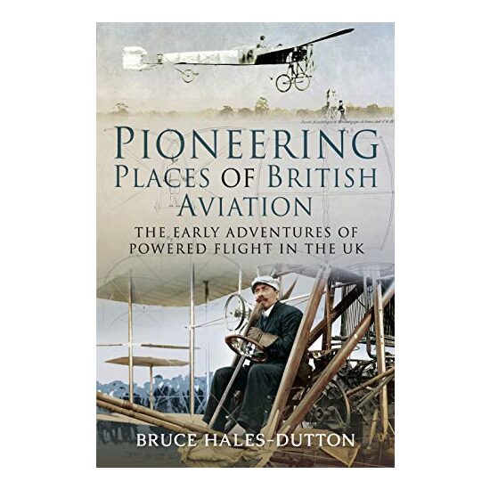 Pioneering Places of British Aviation