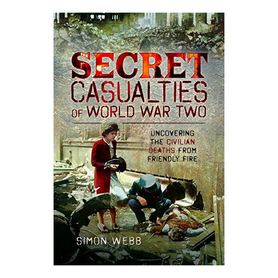 Secret Casualties of World War Two