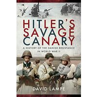 Hitler's Savage Canary