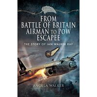 From Battle of Britain Airman to PoW Escapee