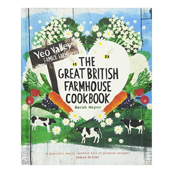 The Great British Farmhouse Cookbook