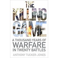 The Killing Game, Anthony Tucker-Jones