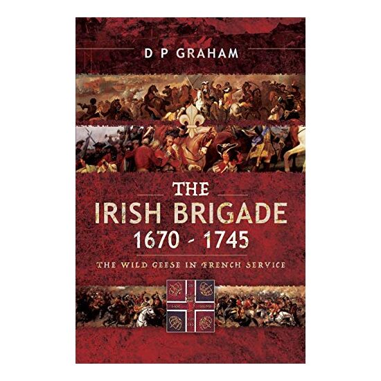Irish Brigade 1670-1745 - Imagine 1
