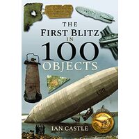 First Blitz in 100 Objects, IAN CASTLE