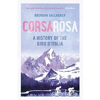 Corsa Rosa, Gallagher, Brendan (Sports writer)