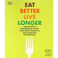 Eat Better Live Longer