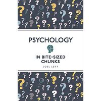Psychology in Bite Sized Chunks