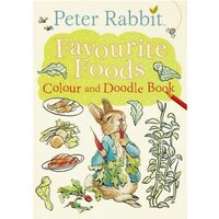 Peter Rabbit ~ FAVOURITE FOODS Colour and Doodle Book 