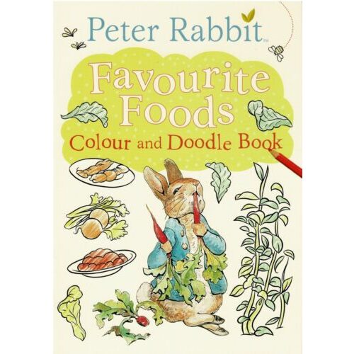 Peter Rabbit ~ FAVOURITE FOODS Colour and Doodle Book