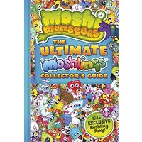 Moshi Monsters: the Ultimate Moshling Collector's Guide