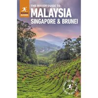 The Rough Guide to Malaysia, Singapore and Brunei 