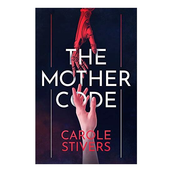 Mother Code, Carole Stivers