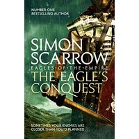Eagle's Conquest, Simon Scarrow