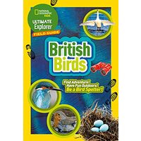 Ultimate Explorer Field Guides British Birds