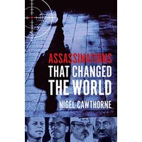 Assassinations That Changed the World