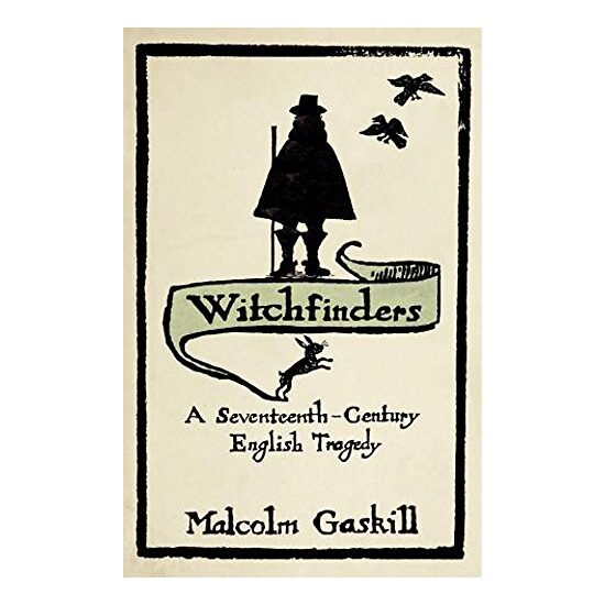 Witchfinders, Malcolm Gaskill