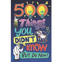 500 Things You Didn't Know
