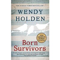 Born Survivors, Wendy Holden