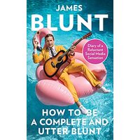  How To Be A Complete and Utter Blunt