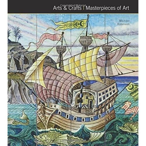 Arts & Crafts: Masterpieces of Art