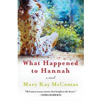 What Happened to Hannah, Mary Kay Mccomas