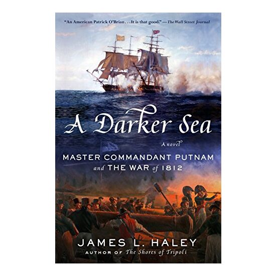 A Darker Sea: Master Commandant Putnam and the War of 1812