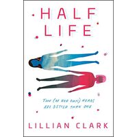 Half Life, Lillian Clark