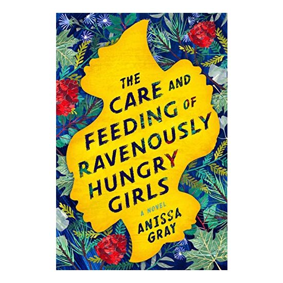 The Care and Feeding of Ravenously Hungry Girls