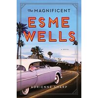 The magnificent Esme Wells