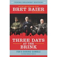 Three Days at the Brink : Young Readers' Edition
