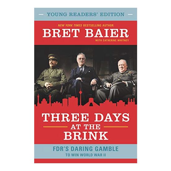Three Days at the Brink : Young Readers' Edition