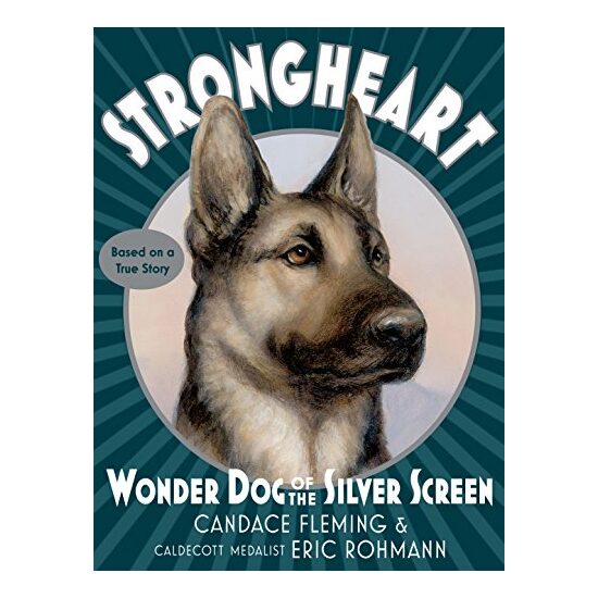 Strongheart: Wonder Dog of the Silver Screen