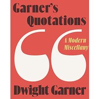 Garner's Quotations