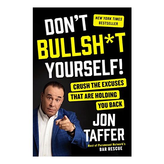 Don't bullsh*t yourself!