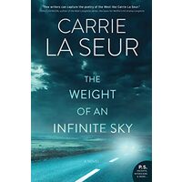 The Weight of an Infinite Sky, Carrie La Seur