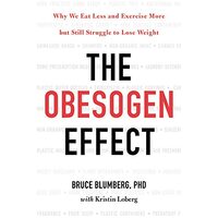 The obesogen effect