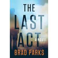 The Last Act, Brad Parks