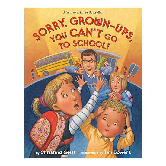 Sorry, Grown-Ups, You Can't Go to School!