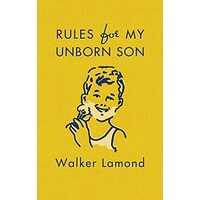 Rules for my unborn son