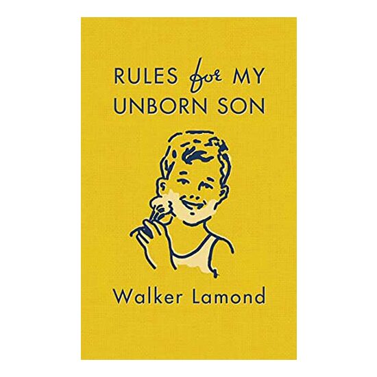 Rules for my unborn son