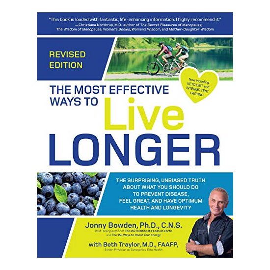 The Most Effective Ways to Live Longer, Revised