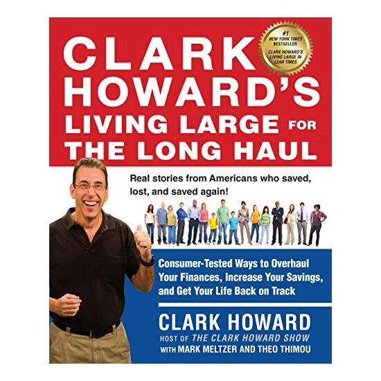 Clark Howard's living large for the long haul