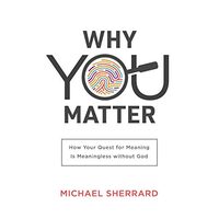 Why You Matter, Michael Sherrard
