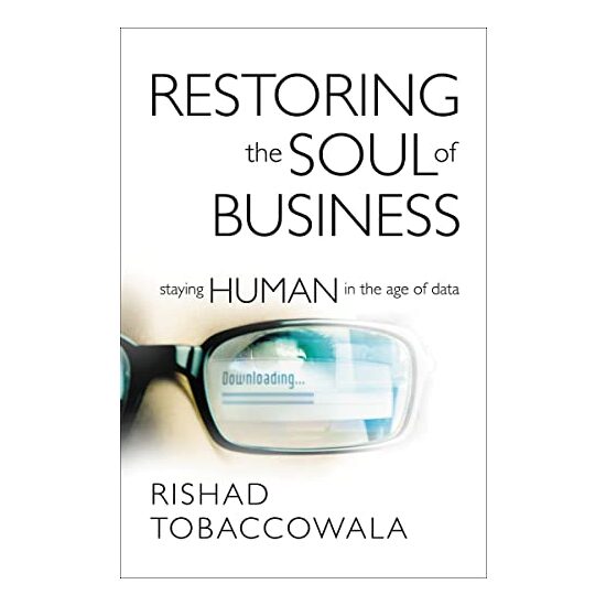 Restoring the Soul of Business