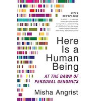 Here Is a Human Being, Misha Angrist