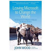 Leaving Microsoft to Change the World