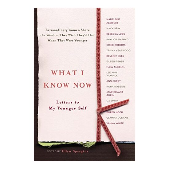 What I Know Now