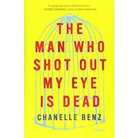 Man Who Shot Out My Eye Is Dead, Chanelle Benz